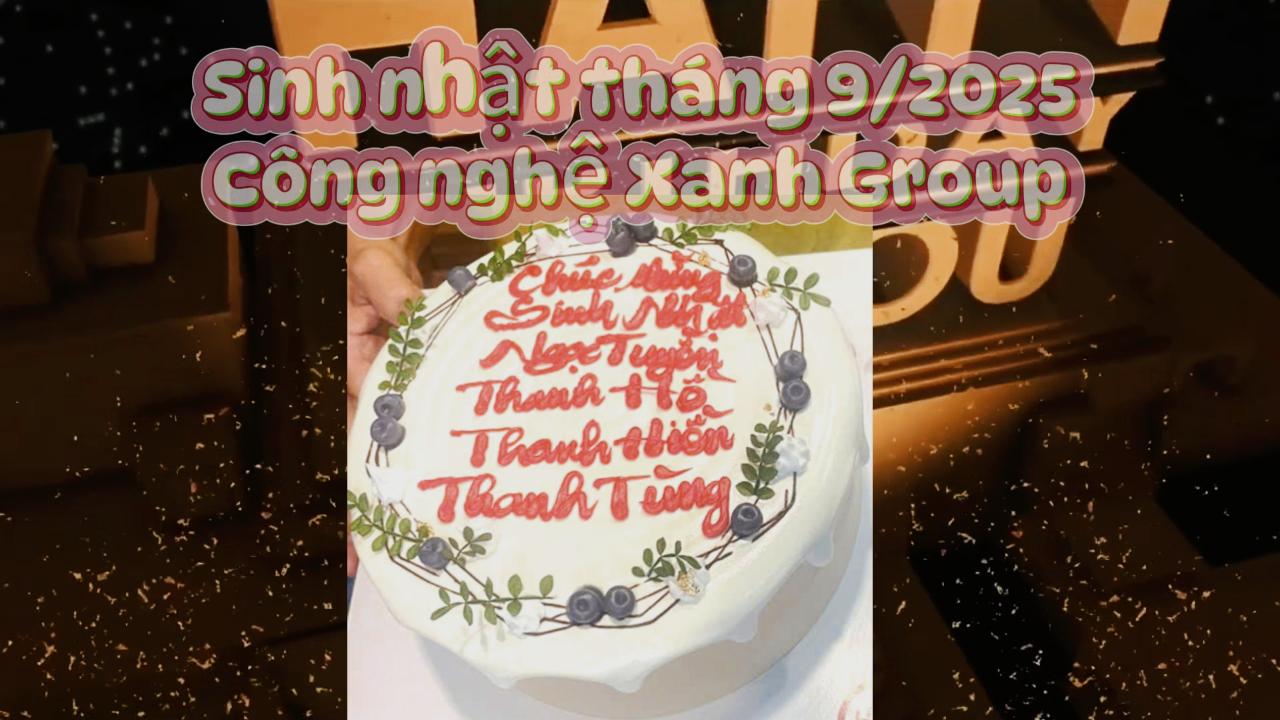 Công Nghệ Xanh Group chúc mừng sinh nhật ACE tháng 9/2025